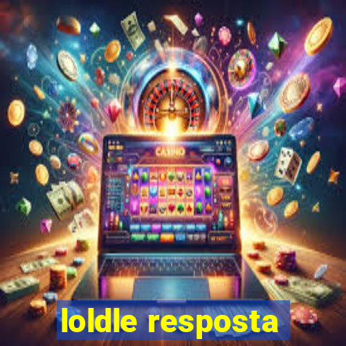 loldle resposta